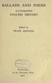 Cover of: Ballads and poems illustrating English history by Frank Sidgwick