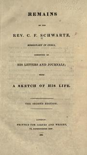 Cover of: Remains of the Rev. C.F. Schwartz, missionary in India by Christian Frederick Swartz