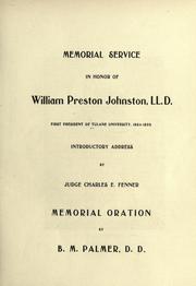 Cover of: Memorial service in honor of William Preston Johnston, LL. D.: first president of Tulane Univesity, 1884-1899; introductory address
