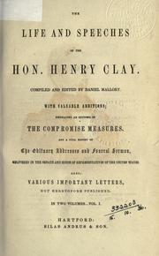 Cover of: The life and speeches of the Hon. Henry Clay