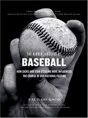 Cover of: The Hidden Language of Baseball: How Signs and Sign Stealing Have Influenced the Course of Our National Pastime
