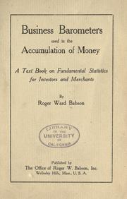 Cover of: Business barometers used in the accumulation of money