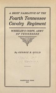 Cover of: A brief narrative of the Fourth Tennessee Cavalry Regiment, Wheeler's Corps, Army of Tennessee