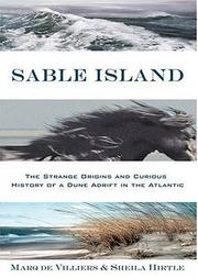 Cover of: Sable Island: The Strange Origins and Curious History of a Dune Adrift in the Atlantic