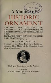 Cover of: A manual of historic ornament by Glazier, Richard