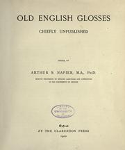 Cover of: Old English glosses,chiefly unpublished by edited by Arthur S. Napier ...