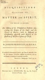 Disquisitions relating to matter and spirit by Joseph Priestley