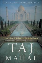 Cover of: Taj Mahal: Passion and Genius at the Heart of the Moghul Empire