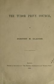 Cover of: The Tudor privy council. by Dorothy Meads Gladish