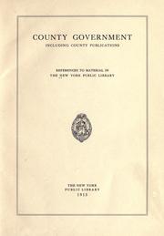 Cover of: County government, including county publications: references to material in the New York Public Library.