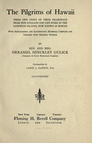 The pilgrims of Hawaii by Orramel Hinckley Gulick, Ann Eliza Clark Gulick