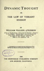 Cover of: Dynamic thought: or, The law of vibrant energy