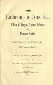 Cover of: The Lutherans in America by Edmund Jacob Wolf