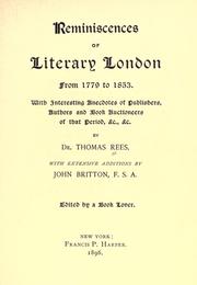 Cover of: Reminiscences of literary London from 1779-1853.: With interesting anecdotes of publishers, authors and book auctioneers of that period, &c., &c.