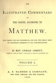 Cover of: An illustrated commentary on the gospel according to Matthew: for family use and reference, and for the great body of Christian workers of all denominations