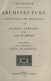 Cover of: Catalogue of books relating to architecture by Boston Public Library