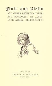 Cover of: Flute and violin and other Kentucky tales and romances. by James Lane Allen