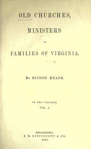 Cover of: Old churches, ministers and families of Virginia: in two volumes