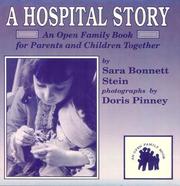 Cover of: A hospital story: an open family book for parents and children together