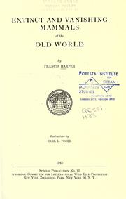 Cover of: Extinct and vanishing mammals of the Old World.