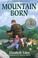 Cover of: Mountain born