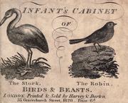 Cover of: Infant's cabinet of birds & beasts. by 