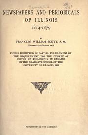 Newspapers and periodicals of Illinois, 1814-1879 by Frank W. Scott