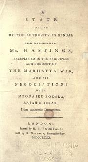 Cover of: A state of the British authority in Bengal under the government of Mr. Hastings