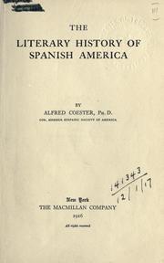 The Literary History of Spanish America Alfred Lester Coester