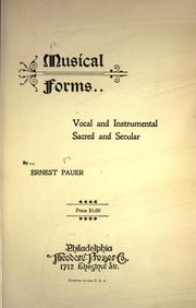Cover of: Musical forms: vocal and instrumental, sacred and secular