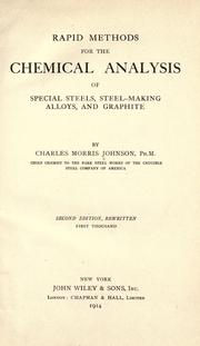 Rapid methods for the chemical analysis of special steels by Charles Morris Johnson