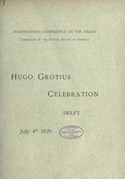 Cover of: Hugo Grotius celebration, Delft by United States. Commission to the International Peace Conference of the Hague.