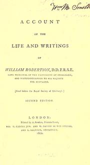 Account of the life and writings of William Robertson...read before the Royal Society of Edinburgh by Dugald Stewart