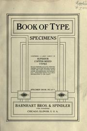 Cover of: Book of type specimens: Comprising a large variety of superior copper-mixed types, rules, borders, galleys, printing presses, electric-welded chases, paper and card cutters, wood goods, book binding machinery etc., together with valuable information to the craft. Specimen book no.9.