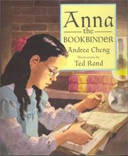 Anna the bookbinder by Andrea Cheng, Ted Rand