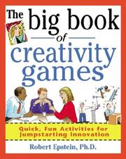 The big book of creativity games by Robert Epstein