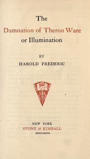 The damnation of Theron Ware, or, Illumination by Harold Frederic