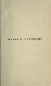 Cover of: The fall of the Romanoffs: how the Ex-empress & Rasputine caused the Russian revolution