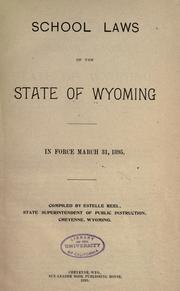 Cover of: School laws of Wyoming, in force ... 1895