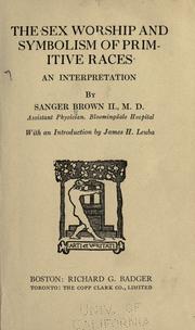 Cover of: The sex worship and symbolism of primitive races by Sanger Brown