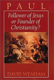 Cover of: Paul: follower of Jesus or founder of Christianity?