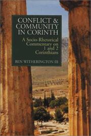 Cover of: Conflict and community in Corinth: a socio-rhetorical commentary on 1 and 2 Corinthians