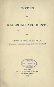 Cover of: Notes on railroad accidents by Charles Francis Adams Jr.