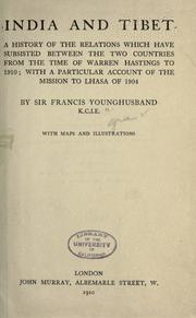 India and Tibet by Sir Francis Edward Younghusband