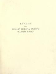 Leaves from Juliana Horatia Ewing's "Canada home" by Elizabeth S. Tucker