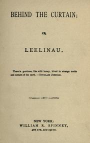 Cover of: Behind the curtain, or, Leelinau.
