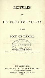 Cover of: Lectures on the first two visions of the book of Daniel. by William Newton