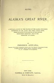 Cover of: Along Alaska's great river. by Frederick Schwatka