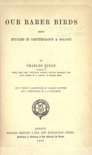 Cover of: Our rarer birds by Dixon, Charles