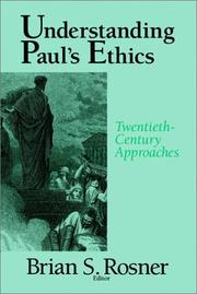 Understanding Paul's ethics : twentieth century approaches